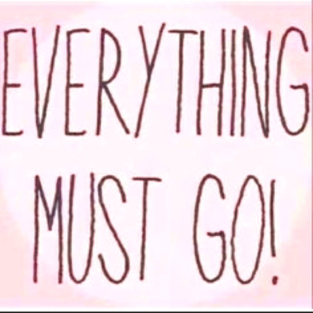 EVERYTHING MUST GO